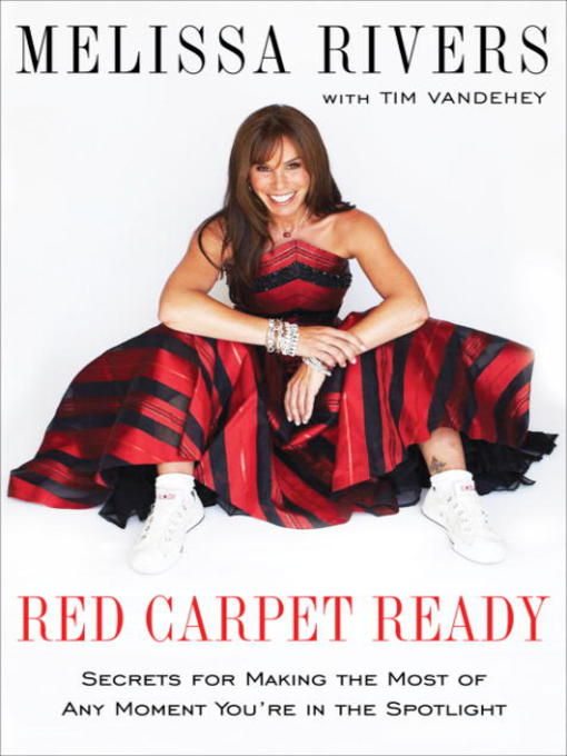 Title details for Red Carpet Ready by Melissa Rivers - Available